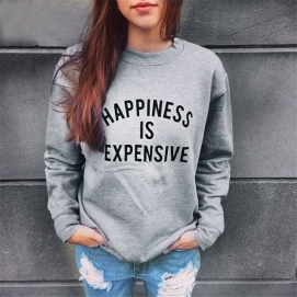 Sudadera Happiness is Expensive""